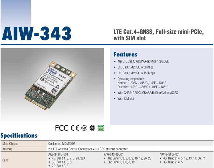 研華AIW-343 4G模組，使用MINI-PCIE規(guī)范接口，支持4G LTE CAT4：TDD LTE/FDD LTE/WCDMA/GSM和GPS。