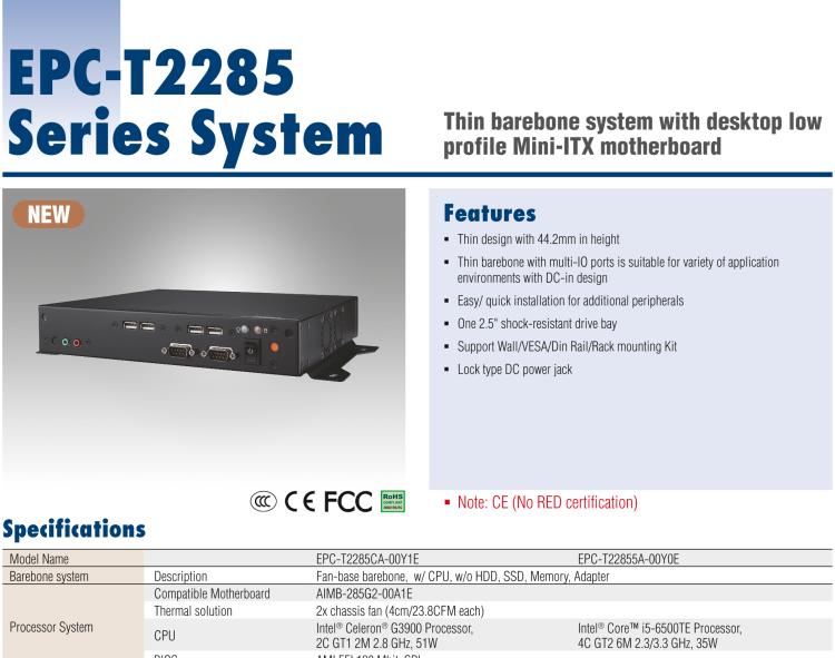 研華EPC-T2285 適配Intel? 第6/7代 Core? i 系列處理器，搭載H110芯片組。1U超薄高度，性能強(qiáng)勁。